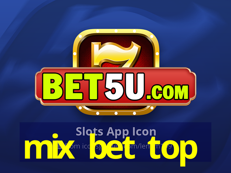 mix bet top